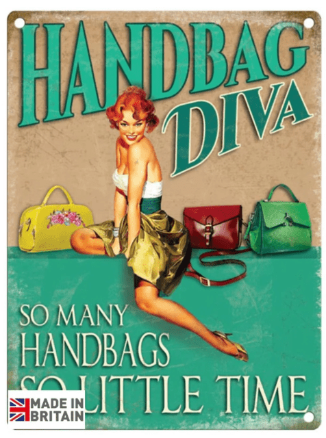 Small Metal Sign 45 x 37.5cm Funny Handbag Diva - Price Crash Furniture