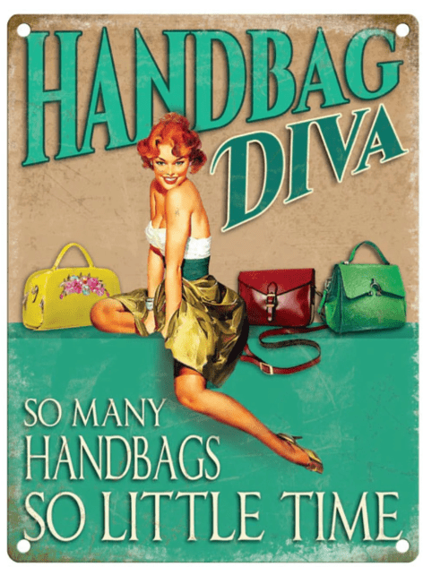 Small Metal Sign 45 x 37.5cm Funny Handbag Diva - Price Crash Furniture