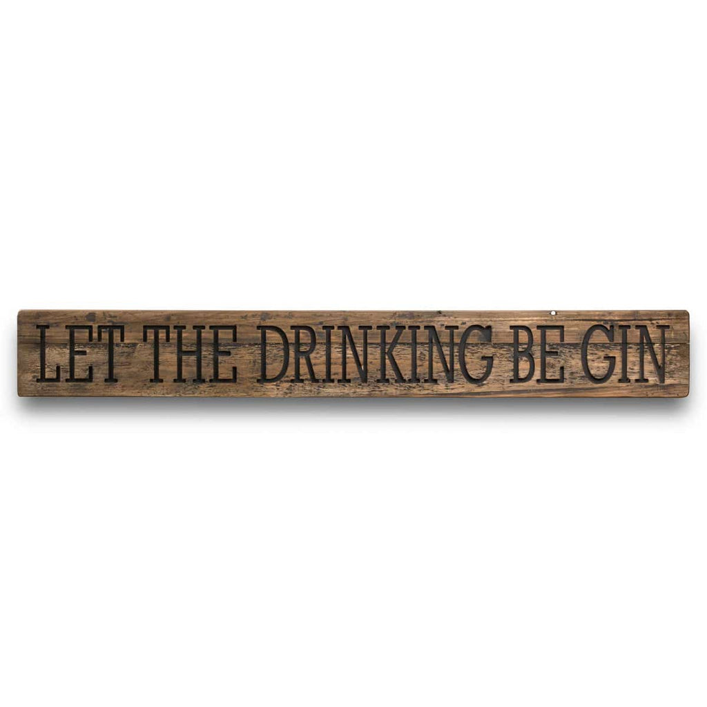 Be Gin Rustic Wooden Message Plaque - Price Crash Furniture
