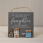 Grey Wooden Home Sign 'May Your Home Know Joy, Every Room Hold Laughter and Every Window Open to Gr