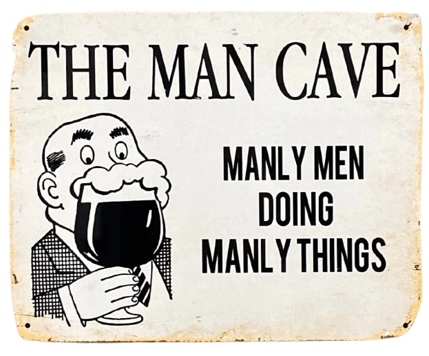 Metal Art Wall/Door Sign - Man Cave Manly Men Doing Manly Things - Price Crash Furniture