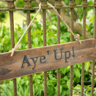 Aye' Up Rustic Wooden Message Plaque - Price Crash Furniture