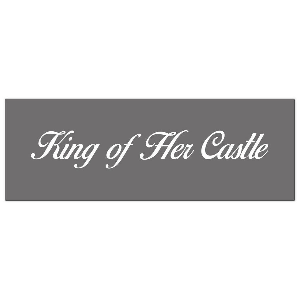 King Of Her Castle Silver Foil Plaque - Price Crash Furniture