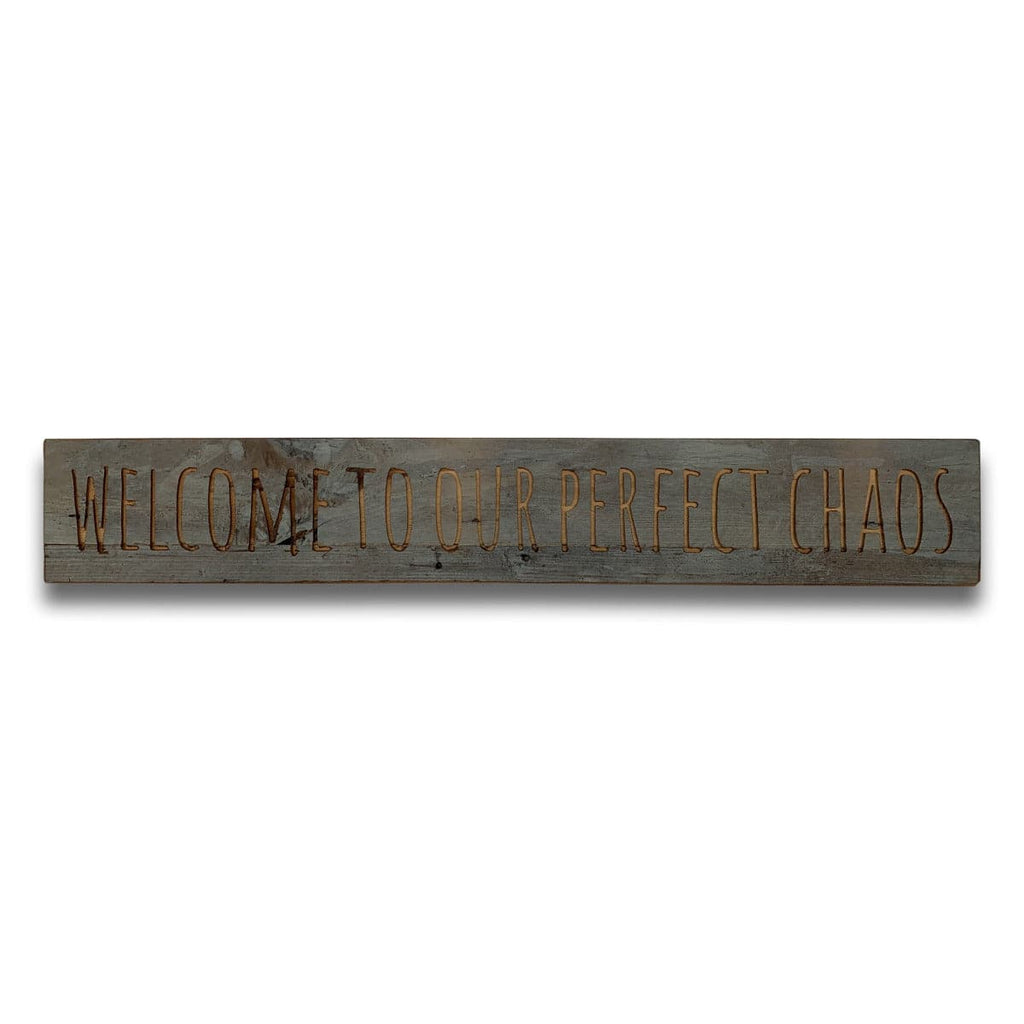 Perfect Chaos Grey Wash Wooden Message Plaque - Price Crash Furniture