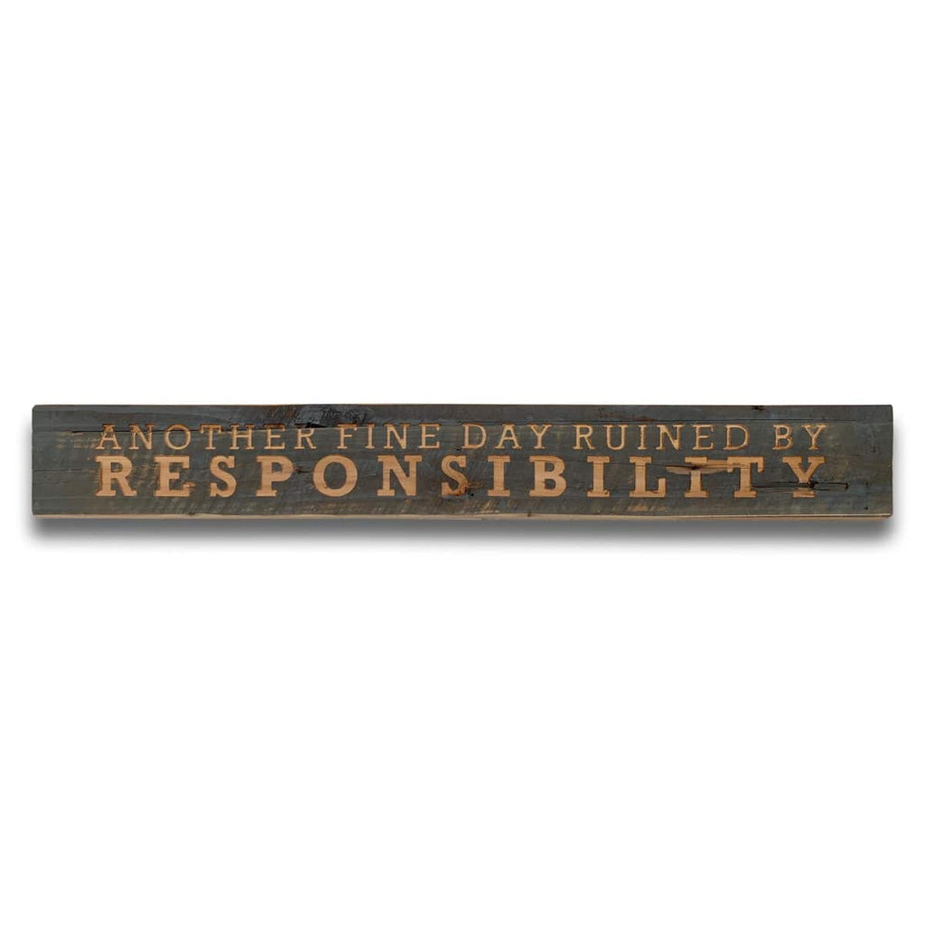 Responsibility Grey Wash Wooden Message Plaque - Price Crash Furniture