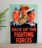 Vintage Metal Sign - Retro Propaganda - Back Up The Fighting Forces - Price Crash Furniture