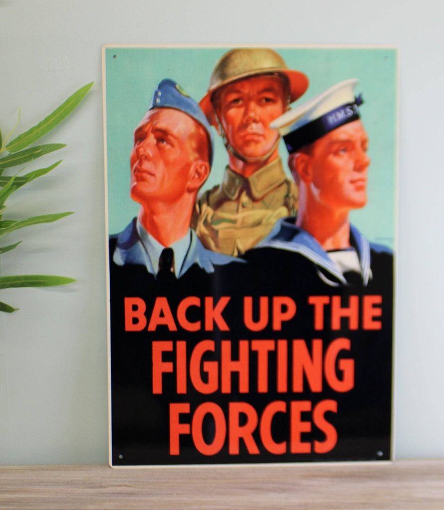 Vintage Metal Sign - Retro Propaganda - Back Up The Fighting Forces - Price Crash Furniture
